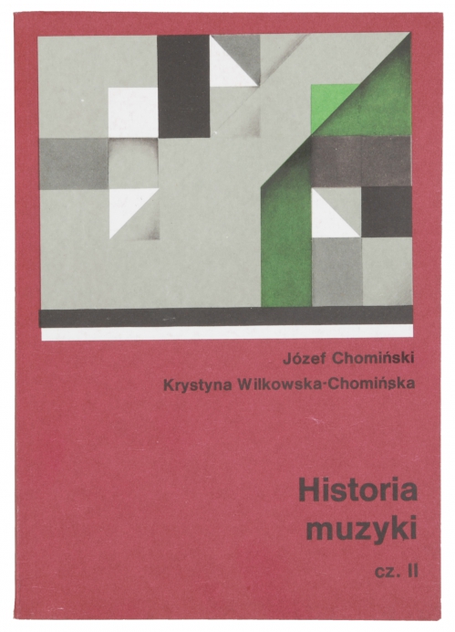 PWM Chomiński Józef, Wilkowska-Chomińska Krystyna - Historia muzyki, t. 2