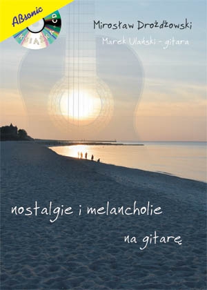 AN Drodowski Mirosaw ″Nostalgie i Melancholie″ + CD
