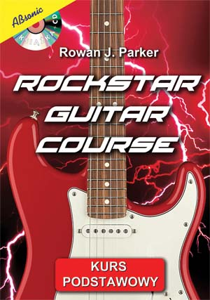 AN Rowan J. Parker ″Rockstar guitar course″ kurs podstawowy ksika
