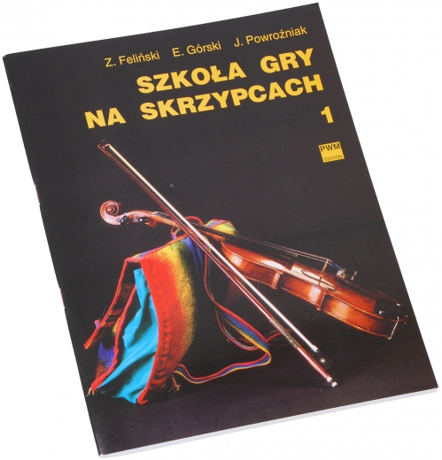PWM Feliski Zenon, Grski Emil, Powroniak Jzef - Szkoa gry na skrzypcach cz. 1