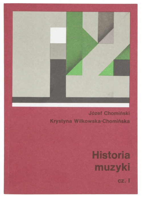PWM Chomiński Józef, Wilkowska-Chomińska Krystyna - Historia muzyki, t. 1
