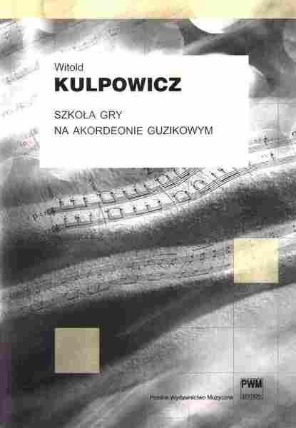PWM Kulpowicz Witold - Szkoa gry na akordeonie guzikowym