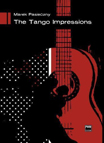 PWM Pasieczny Marek - The Tango Impressions. W hodzie Sztuce Astora Piazzolli