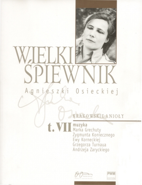 PWM Osiecka Agnieszka - Wielki piewnik, tom VII ″Krakowskie anioy″