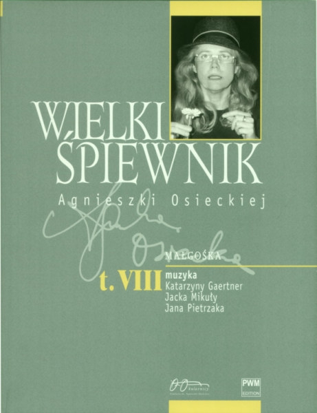 PWM Osiecka Agnieszka - Wielki piewnik, tom VIII ″Magoka″