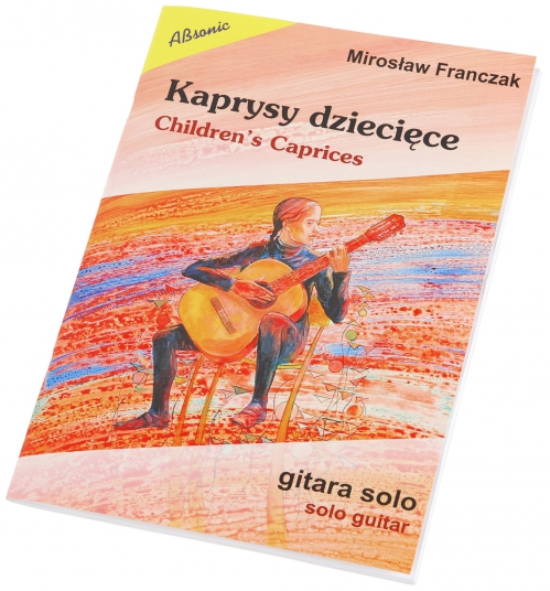 AN Franczak Mirosaw ″Kaprysy dziecice - gitara solo″ ksika