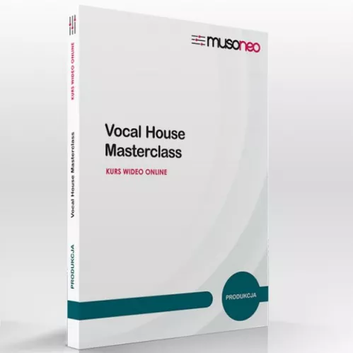 Musoneo Vocal House Masterclass - kurs video PL, wersja elektroniczna Musoneo Vocal House Masterclass - kurs video PL, wersja elektroniczna