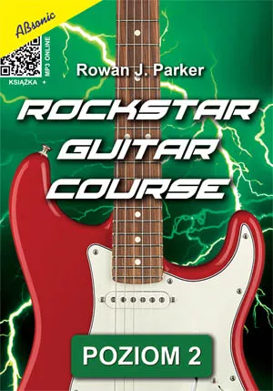 AN Rowan J. Parker ″Rockstar guitar course″ poziom 2 książka AN Rowan J. Parker ″Rockstar guitar course″ poziom 2 książka