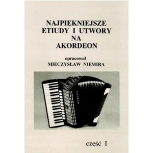AN Niemira Mieczysaw Najpikniejsze etiudy i utwory na akordeon cz. I