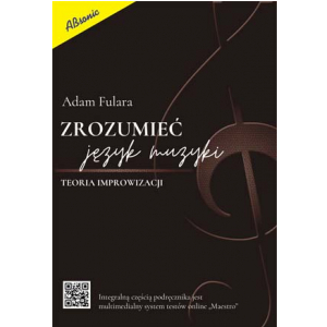AN Fulara Adam ″Zrozumie jzyk muzyki- teoria improwizacji″ ksika