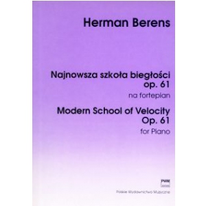 PWM Berens Hermann - Najnowsza szkoa biegoci na fortepian op. 61