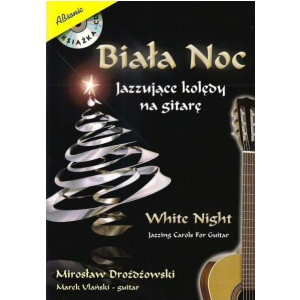 AN Drodowski Mirosaw ″Biaa noc - Jazzujce koldy na gitar″