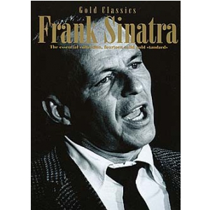 PWM Sinatra Frank - Gold classics. Essential collection (utwory na fortepian, wokal i gitar)