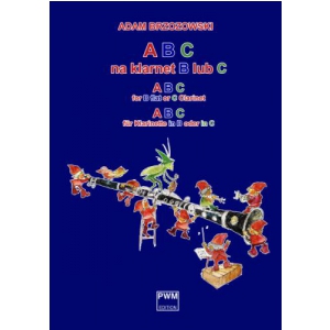PWM Brzozowski Adam - ABC na klarnet B lub C (z.1). Podrcznik do nauki gry na klarnecie dla najmodszych