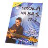 AN Skwara Kamil ″Szkoa na bas cz.2″ + CD