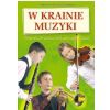 PWM Kreiner-Bogdaska Agnieszka - W krainie muzyki. Podrcznik dla uczniw szk muzycznych I stopnia 