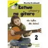 AN Drodowski Mirosaw ″atwe utwory na gitar nie tylko dla dzieci″ cz2  ksika