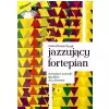 AN Andrzej Henryk Bczyk - Jazzujcy fortepian