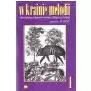 PWM Wony Micha - W krainie melodii 1. Zbir ulubionych utworw w atwym ukadzie na fortepian