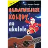 AN Templin Grzegorz ″Najatwiejsze koldy na ukulele″ ksika