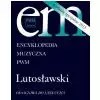 PWM R�ni - Encyklopedia muzyczna PWM. Lutos�awski - od ogniwa do �a�cucha