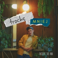 Pierwszy singiel z nadchodzcej pyty Patricka The Pana